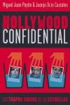 HOLLYWOOD CONFIDENTIAL TRAPOS SUCIOS DE LAS ESTRELLAS | 9788495602749 | PAYAN MIGUEK JUAN / OCIO COSTALES JUANJO