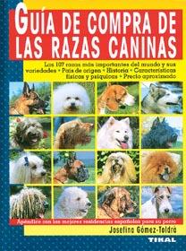 GUIA DE COMPRA DE LAS RAZAS CANINAS | 9788430585502 | GOMEZ-TOLDRA, JOSEFINA