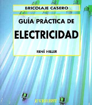 GUIA PRACTICA DE ELECTRICIDAD | 9788424129545 | HILLER, RENE