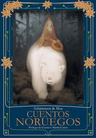 CUENTOS NORUEGOS | 9788494588808 | ASBJORNSEN, PETER CHRISTEN / KITTELSEN, THEODOR / MOE, JORGEN ENGEBRETSEN