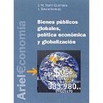 BIENES PUBLICOS GLOBALES POLITICA ECONOMICA Y GLOBALIZACION | 9788434421998 | MARTIN QUEMADA, J.M.