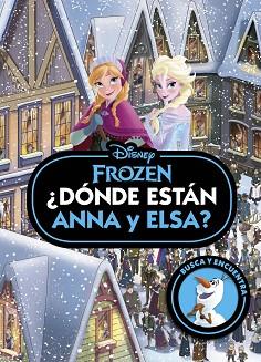 FROZEN. ¿DÓNDE ESTÁN ANNA Y ELSA? | 9788419547781 | DISNEY, DISNEY