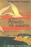ABUELO DE PAJAROS | 9788495303363 | CANTON, EDGARDO