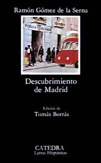 DESCUBRIMIENTO DE MADRID | 9788437600123 | GOMEZ DE LA SERNA, RAMON