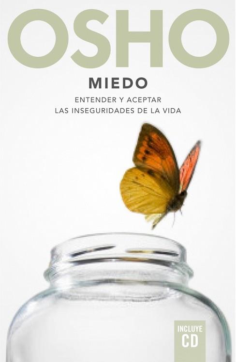 MIEDO: ENTENDER Y ACEPTAR LAS INSEGURIDADES DE LA VIDA +CD | 9788425342141 | OSHO