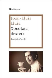XOCOLATA DESFETA | 9788482640310 | LLUIS, JOAN LLUIS