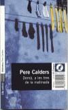 DEMA A LES TRES DE LA MATINADA (BUTXACA) | 9788429749212 | CALDERS, PERE