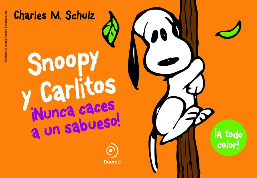 SNOOPY Y CARLITOS 2. NUNCA CACES A UN SABUESO | 9788415945406 | SCHULZ, CHARLES M.