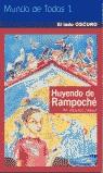 HUYENDO DE RAMPOCHE MUNDO DE TODOS 1 | 9788427287518 | IZQUIERDO COBALEA, VIKY