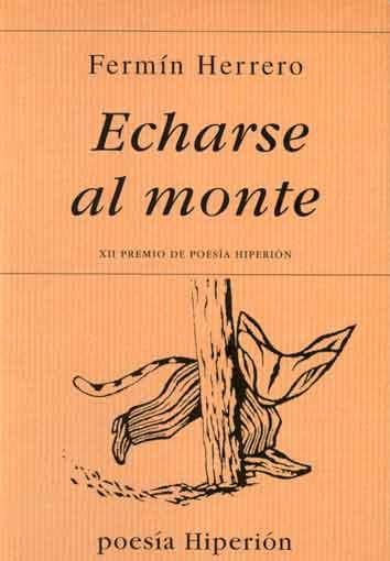 ECHARSE AL MONTE | 9788475175225 | HERRERO, FERMIN