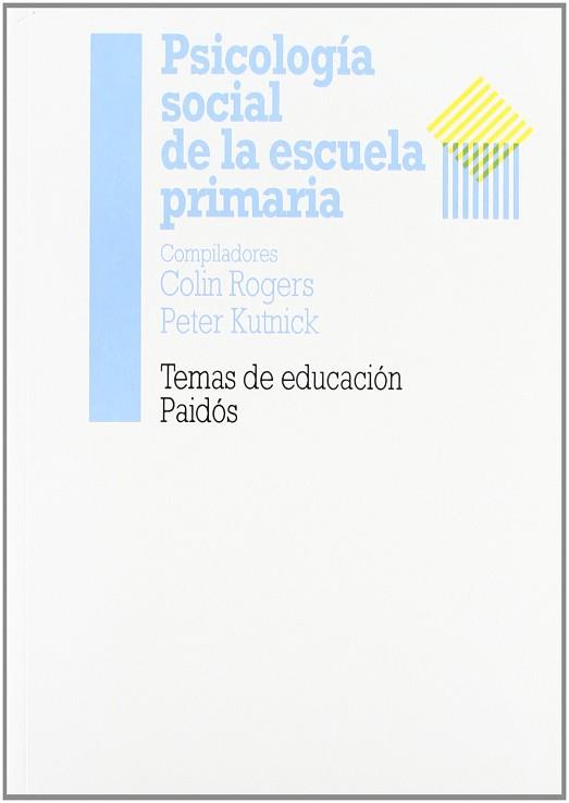 PSICOLOGIA SOCIAL DE LA ESCUELA PRIMARIA | 9788475097923 | ROGERS COLIN