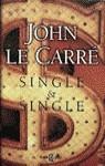SINGLE & SINGLE (CASTELLA) | 9788401327575 | LE CARRE, JOHN