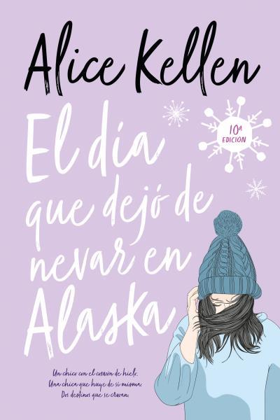 DÍA QUE DEJÓ DE NEVAR EN ALASKA | 9788417421564 | KELLEN, ALICE