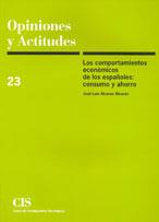 COMPORTAMIENTOS ECONOMICOS DE LES ESPAÑOLES CONSUMO AHORRO | 9788474762761 | ALVAREZ ALVAREZ, JOSE LUIS