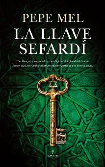 LLAVE SEFARDÍ, LA | 9788417418601 | MEL, PEPE