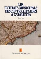 ENTITATS MUNICIPALS DESCENTRALITZADES A CATALUNYA/LES | 9788439323303 | TORT I DONADA , JOAN