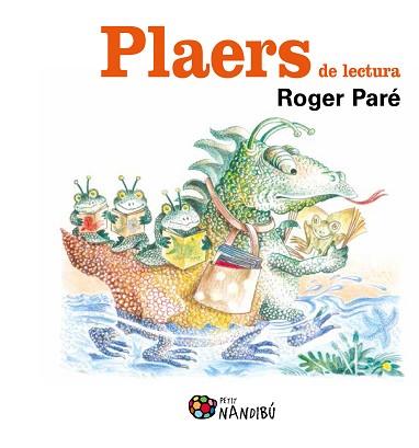 PLAERS DE LECTURA | 9788499755397 | PARÉ, ROGER