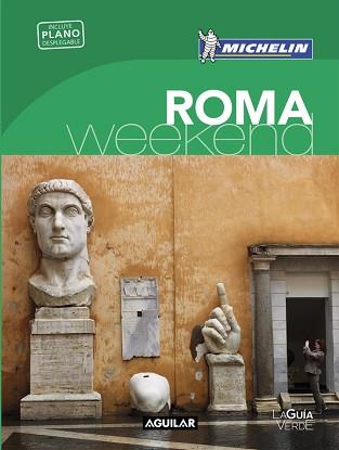 ROMA (LA GUÍA VERDE WEEKEND) | 9788403515239 | MICHELIN TRAVEL PARTNER