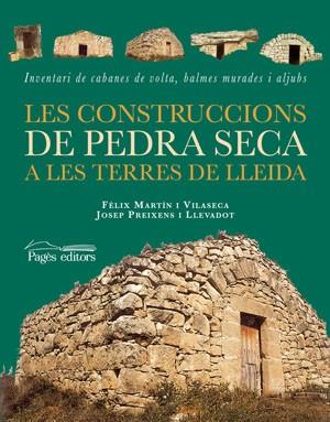 CONSTRUCCIONS DE PEDRA SECA LES | 9788497793155 | MARTIN VILASECA, FELIX / PREIXENS LLEVADOT, JOSEP