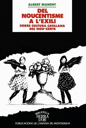 DEL NOUCENTISME A L 'EXILI | 9788478268023 | MANENT, A.