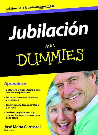 JUBILACION PARA DUMMIES | 9788432920974 | JOSE MARIA CARRASCAL
