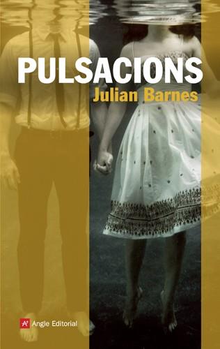 PULSACIONS | 9788415002802 | JULIAN BARNES