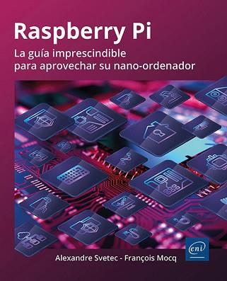 RASPBERRY PI | 9782409048968 | MOCQ, FRAÇOIS / SVETEC, ALEXANDRE