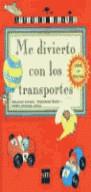 ME DIVIERTO CONLOS TRANSPORTES (PEGATINAS) | 9788434862173 | CANDEL, SOLEDAD