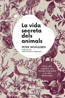 VIDA SECRETA DELS ANIMALS | 9788413561820 | WOHLLEBEN, PETER