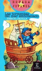 TORMENTAS DEL MAR EMBOTELLADO, LAS (ESPASA JUVENIL) | 9788423932320 | PADILLA, IGNACIO