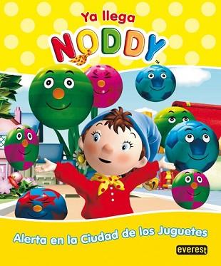 NODDY: ALERTA EN LA CIUDAD DE LOS JUGUETES | 9788444161211 | BLYTON, ENID
