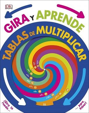 GIRA Y APRENDE: TABLAS DE MULTIPLICAR | 9780241313336 | , DK