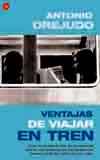 VENTAJAS DE VIAJAR EN TREN (BUTXACA) | 9788466304610 | OREJUDO, ANTONIO