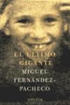 ULTIMO GIGANTE, EL (TAPA DURA) | 9788478446872 | FERNANDEZ PACHECO, MIGUEL