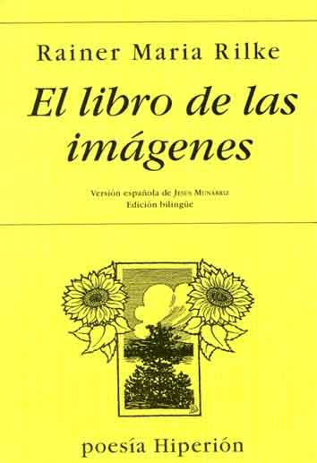 LIBRO DE LAS IMAGENES, EL | 9788475176895 | RILKE, RAINER MARIA