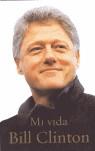 MI VIDA BILL CLINTON | 9788401305351 | CLINTON BILL