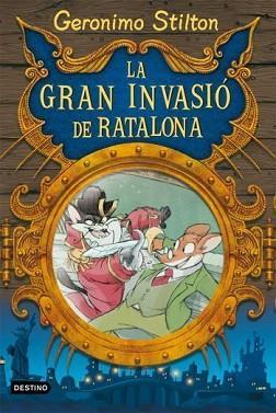GERONIMO STILTON: LA GRAN INVASIO DE RATALONA | 9788492671373 | STILTON, GERONIMO
