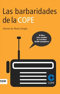 BARBARIDADES DE LA COPE LAS | 9788496201705 | VIOQUE, ALVARO ( EDICION DE )