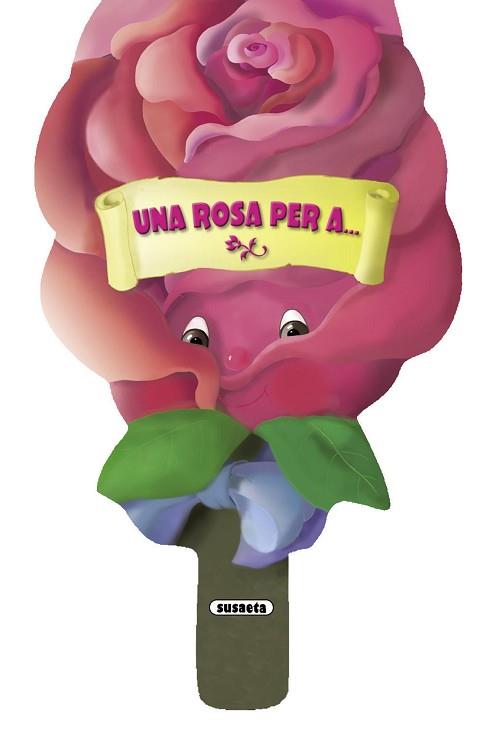 UNA ROSA PER | 9788467704600 | ABAD FALGUERA, MÒNICA