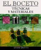 BOCETO TECNICAS Y MATERIALES, EL | 9788476307281 | SMITH, STAN