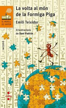 LA VOLTA AL MÓN DE LA FORMIGA PIGA | 9788466144254 | TEIXIDOR I VILADECÀS, EMILI