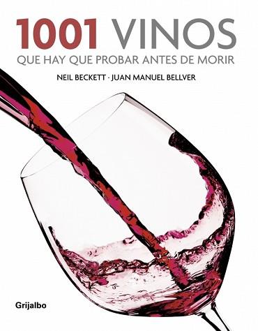 1001 VINOS QUE HAY QUE PROBAR ANTES DE MORIR | 9788425342714 | BECKETT, NEIL / BELLVER, JUAN MANUEL