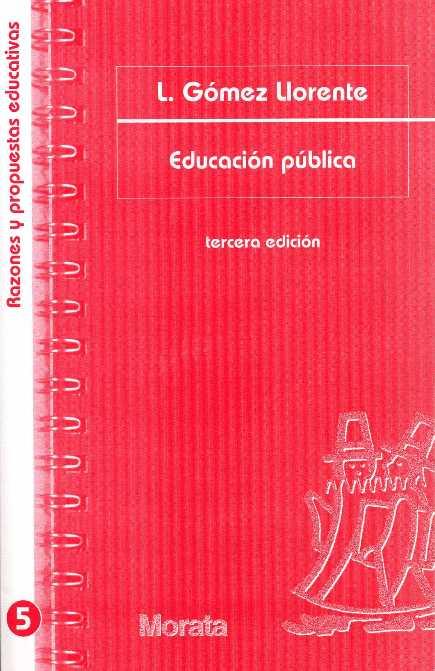 EDUCACION PUBLICA | 9788471124517 | GOMEZ LLORENTE, LUIS