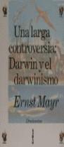 DARWIN Y EL DARWINISMO: UNA LARGA CONTROVERSIA | 9788474235623 | MAYR, ERNST