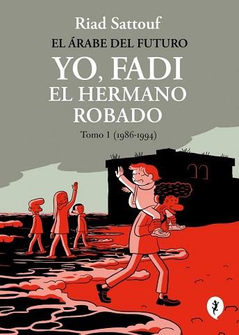 ÁRABE DEL FUTURO. YO, FADI, EL HERMANO ROBADO 1 | 9788419981257 | SATTOUF, RIAD