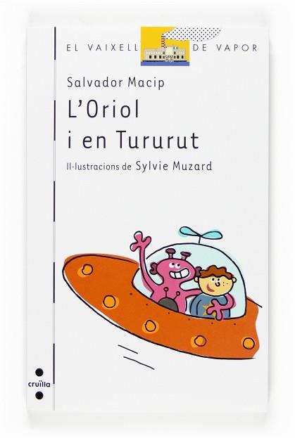 ORIOL I EN TUTURUT L' | 9788466117616 | MACIP, SALVADOR / MUZARD, SYLVIE ( IL.LUSTRADORA )