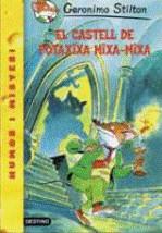 GERONIMO STILTON: EL CASTELL DE POTAXIXA MIXA-MIXA (Nº14) | 9788497089579 | STILTON, GERONIMO
