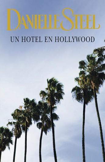 HOTEL EN HOLLYWOOD UN | 9788401382901 | STEEL, DANIELLE