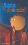 NICOLAS DONDE ESTAS | 9788493395513 | AMELIO-ORTIZ, OSVALDO P.