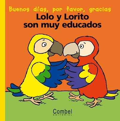 LOLO Y LORITO SON MUY EDUCADOS (CARTON) | 9788478647088 | DELVAL, MARIE-HELENE; COURTIN, THIERRY; HERNAND